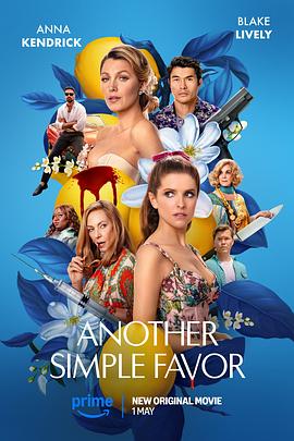 小优传媒《再帮个小忙 Another Simple Favor》免费在线观看